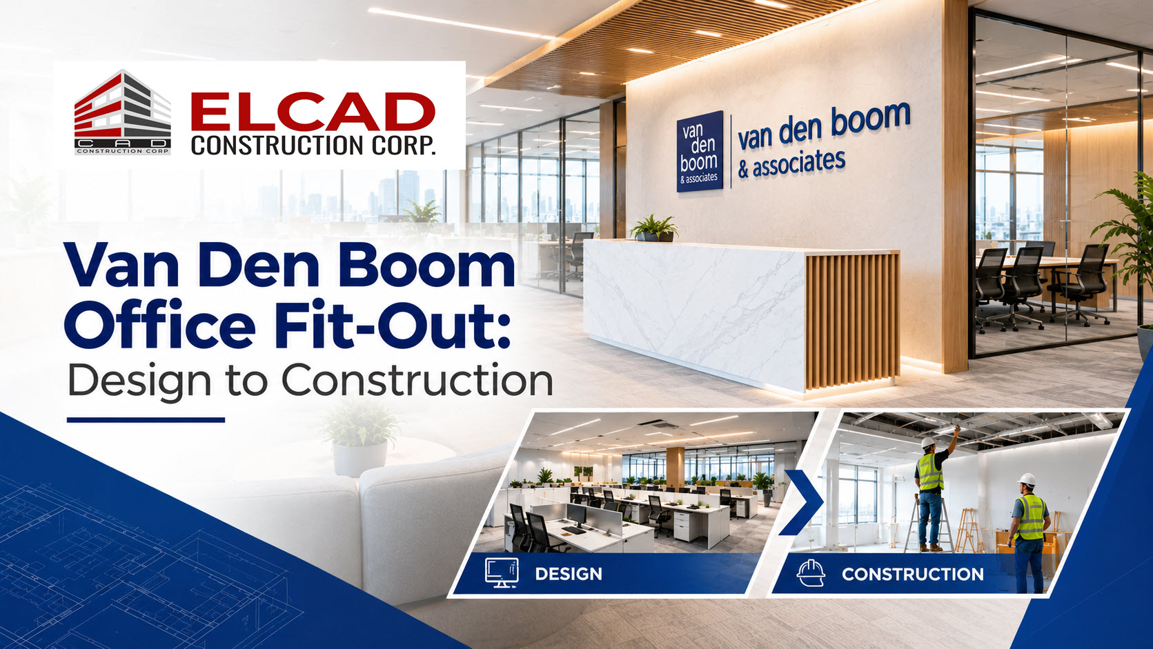 Van Den Boom office fit-out project by Elcad Construction, featuring modern office interior design, reception area, and design-to-construction visuals.